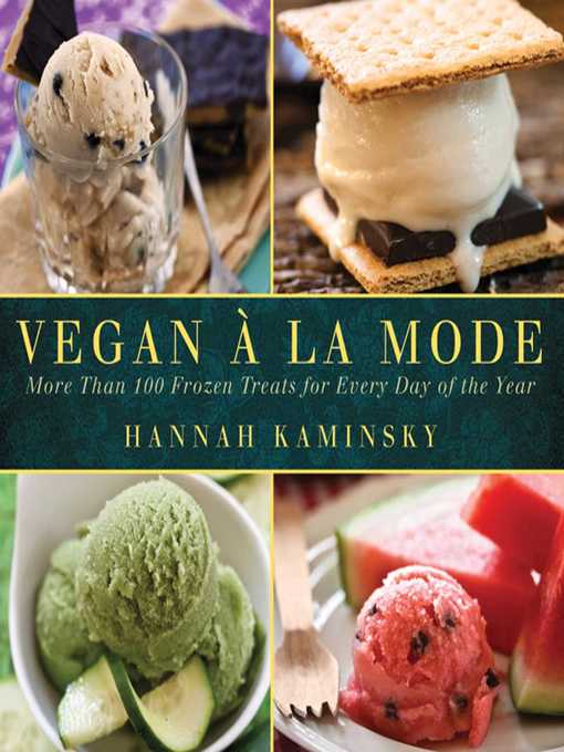 Title details for Vegan a la Mode by Hannah Kaminsky - Wait list